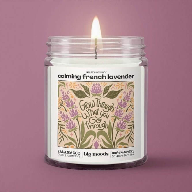 "Grow Through" with Calming French Lavender Luxury Soy Candle 5 oz